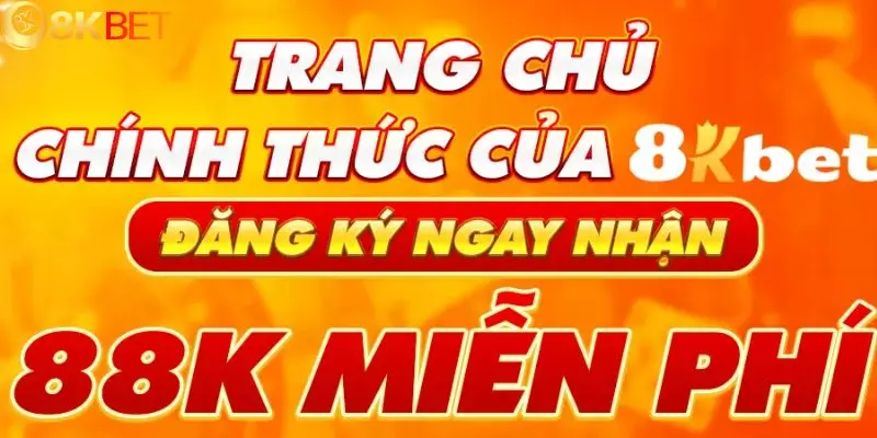 Đăng Ký 8KBET - Cơ Hội Trở Thành Hội Viên Chính Thức 1 Lợi ích mở tài khoản 8KBET