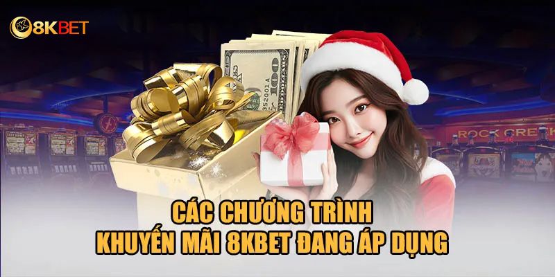 Khuyến Mãi 8KBET - Tuyệt Đỉnh Giải Trí, Thưởng Bất Tận 4 Sự kiện khuyến mãi 8KBET nạp tiền mỗi ngày